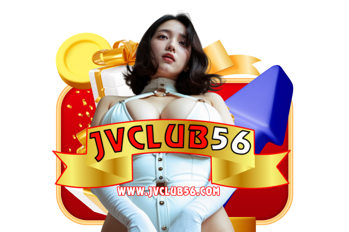 jvclub56 สล็อต